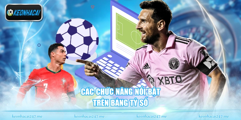 Livescore - Theo Dõi Tỷ Số Trực Tiếp Bóng Đá Mới Nhất 26 Các chức năng nổi bật trên bảng tỷ số