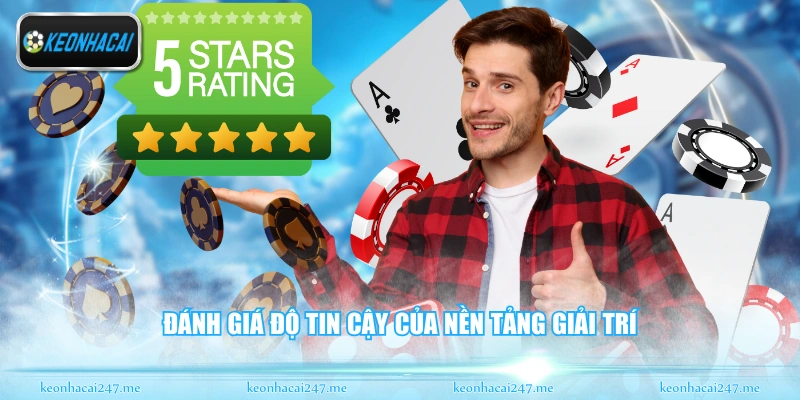 Net88 - Sân Chơi Giải Trí Đẳng Cấp Cho Giới Mộ Điệu 3 Đánh giá độ tin cậy của nền tảng giải trí